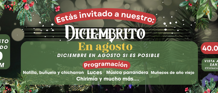 Diciembrito en Agosto